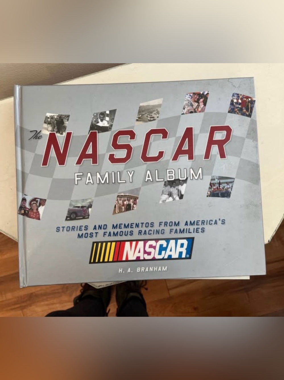 NASCAR FAMILY ALBUM: STORIES & MEMENTOS BY HA BRANHAM BOOK